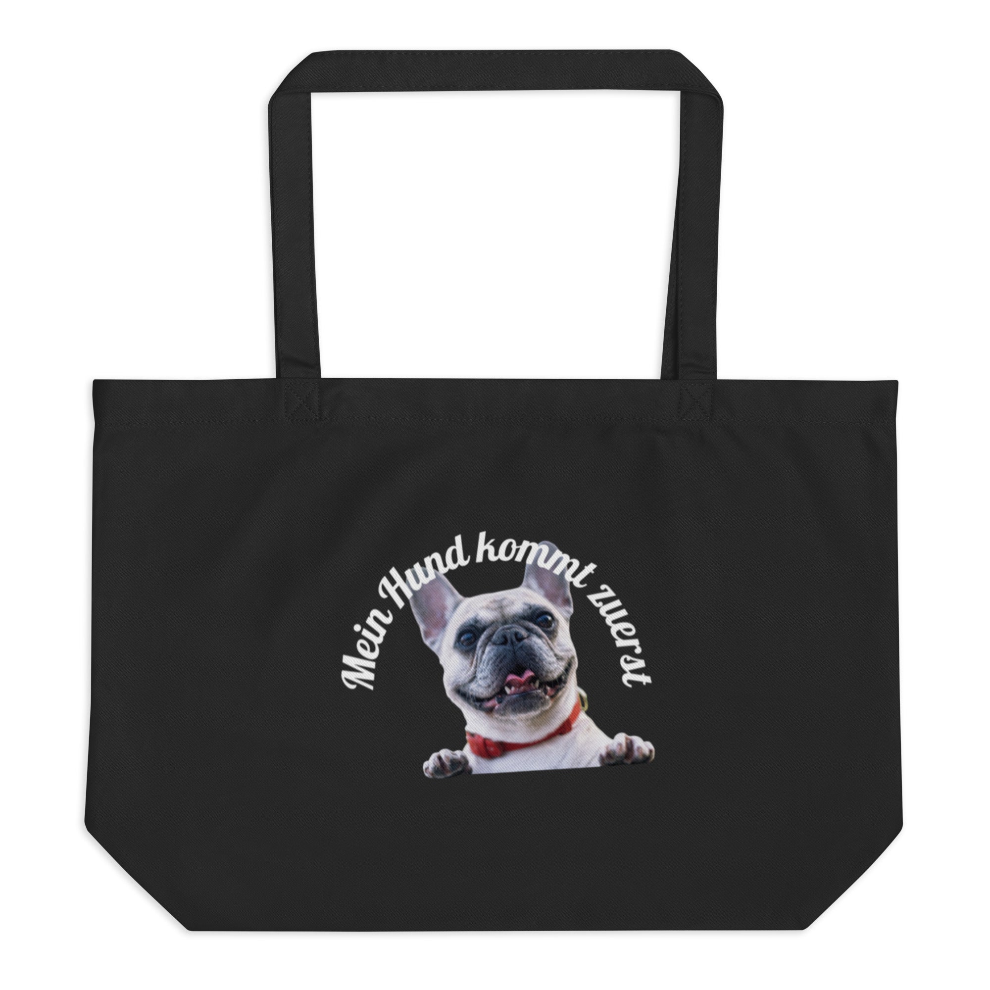 Stofftasche mit dem Aufdruck „Mein Hund kommt zuerst“ und Französischer Bulldogge
